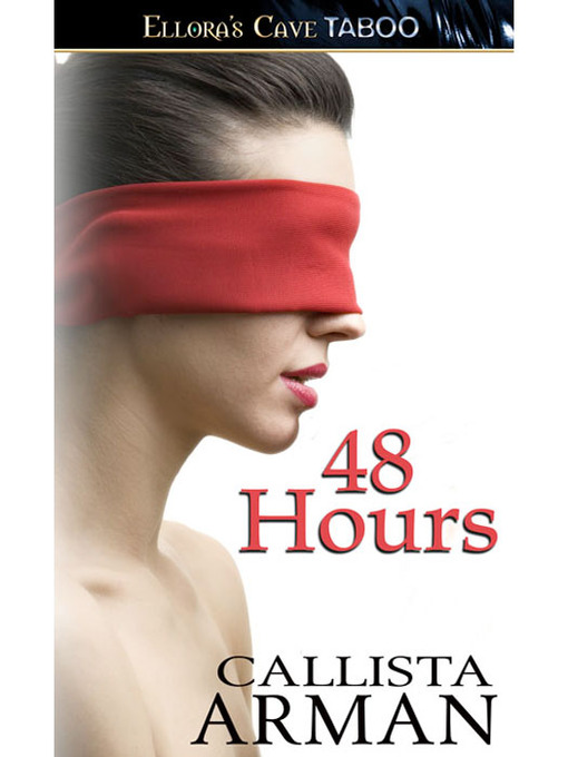 Title details for 48 Hours by Calista Arman - Available